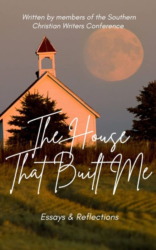 The House that Built Me: Essays and Reflections